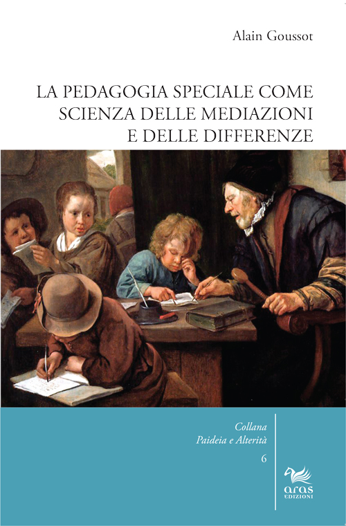 La pedagogia speciale come scienza delle mediazioni e delle differenze