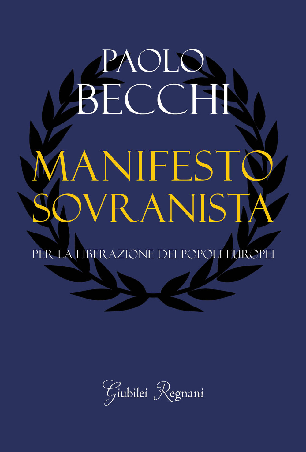 Manifesto sovranista. Per la liberazione dei popoli europei