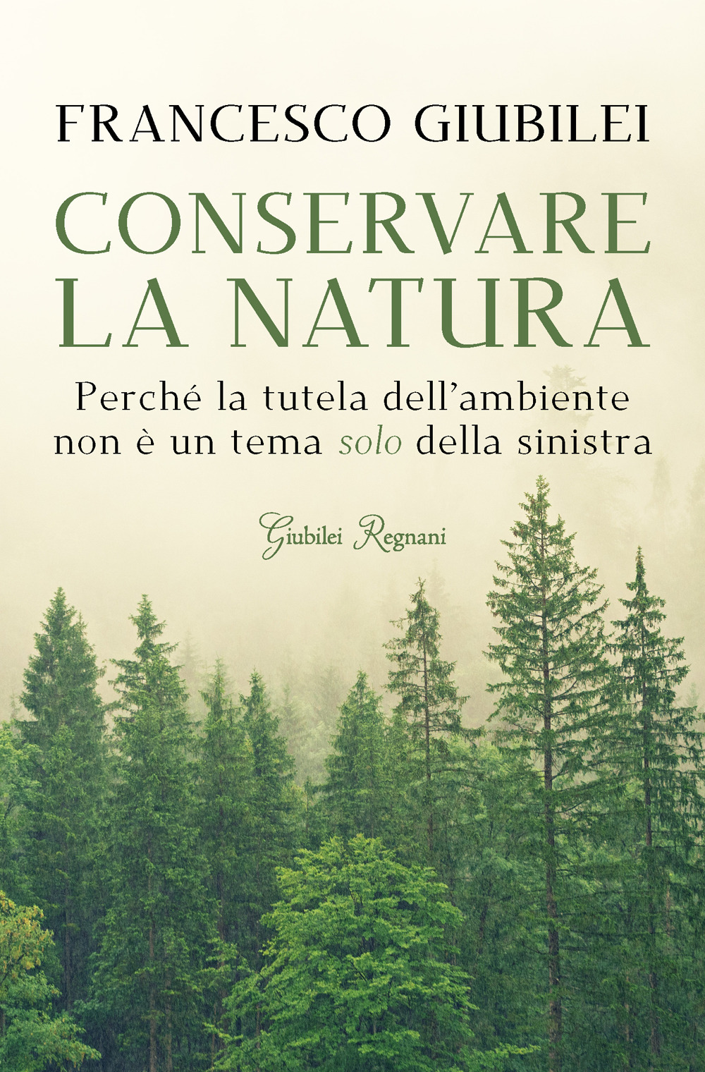 Conservare la natura. Perché l'ambiente è un tema caro alla destra e ai conservatori