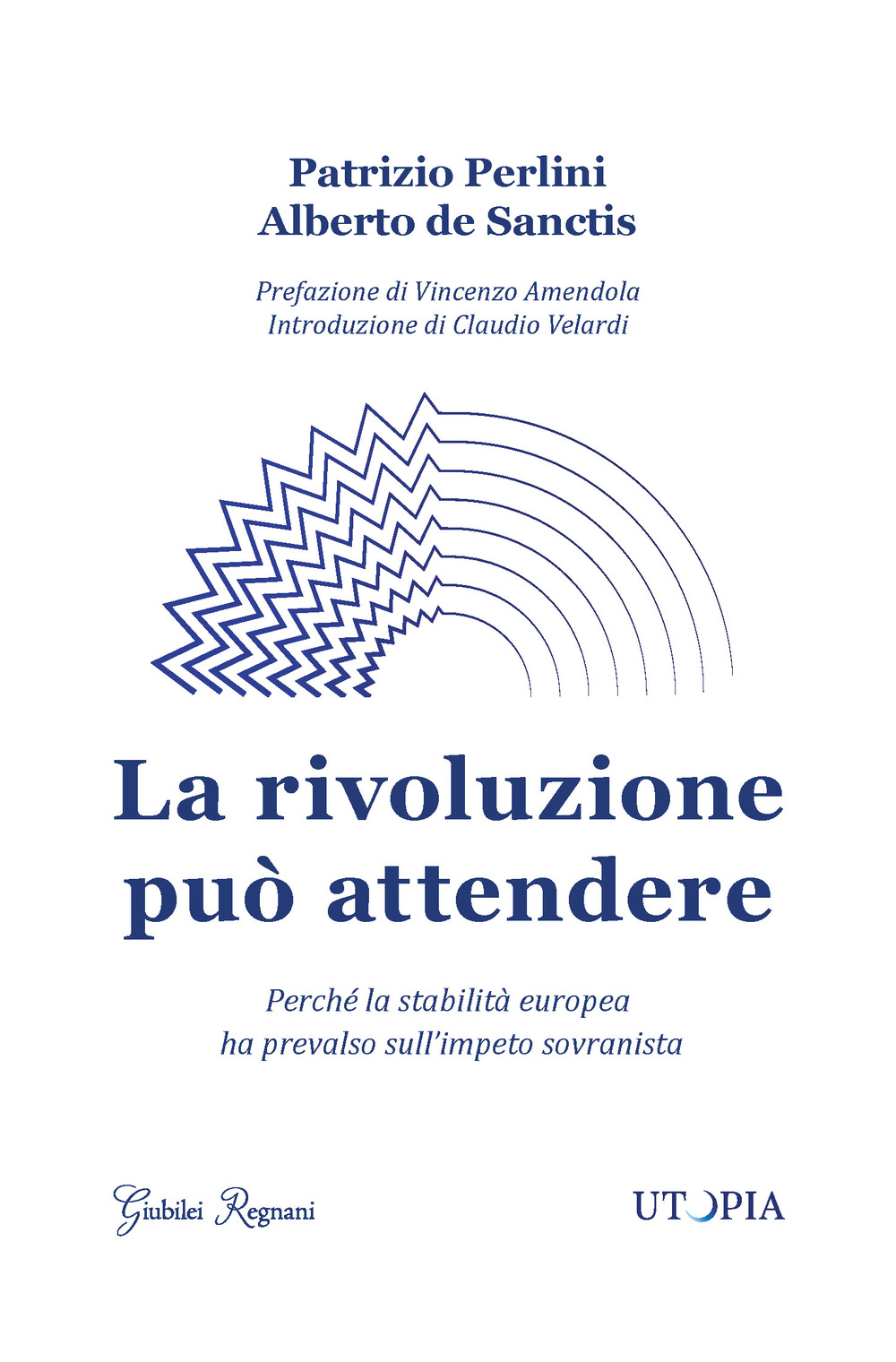 La rivoluzione può attendere