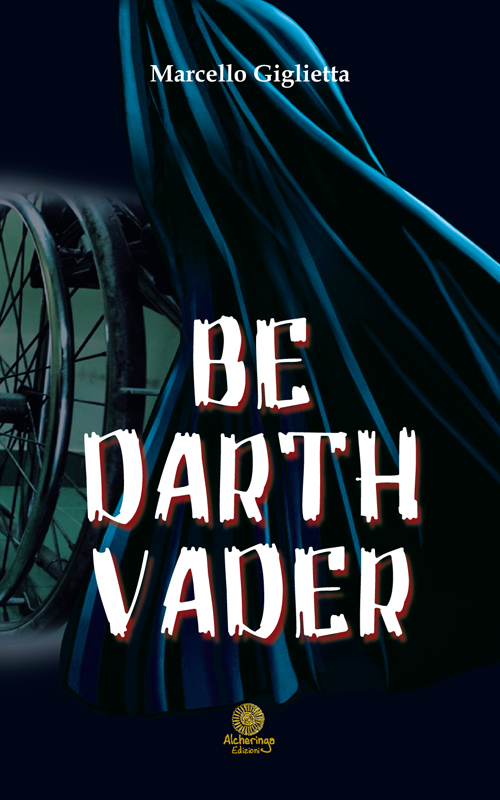 Be Darth Vader. Ediz. italiana