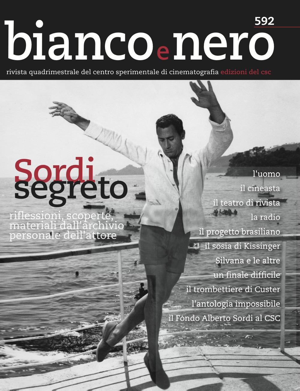 Bianco e nero. Rivista quadrimestrale del centro sperimentale di cinematografia (2018). Vol. 592: Sordi segreto. Riflessioni, scoperte, materiali dall'archivio personale dell'attore