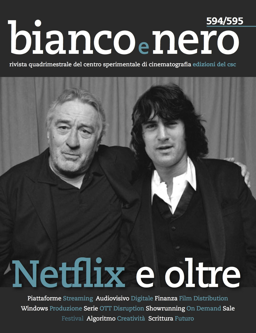 Bianco e nero. Rivista quadrimestrale del centro sperimentale di cinematografia (2019). Vol. 594-595: Netflix e oltre