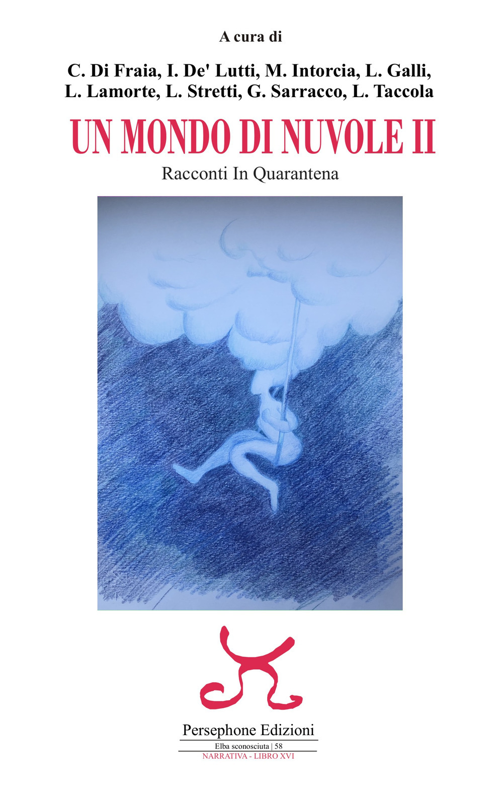 Un mondo di nuvole. 2ª edizione. Racconti in quarantena