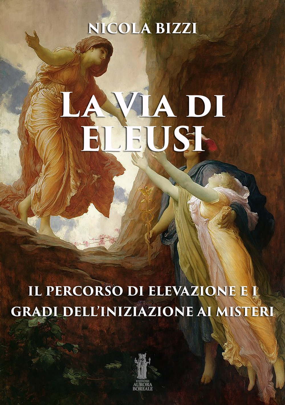 La via di Eleusi: il percorso di elevazione e i gradi dell'iniziazione ai misteri