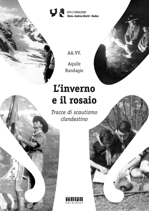 L'inverno e il rosaio. Tracce di scautismo clandestino