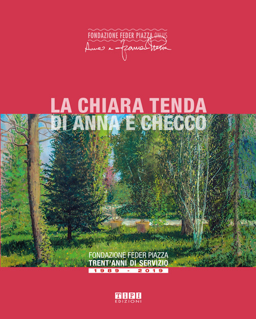 La chiara tenda di Anna e Checco. Ediz. illustrata