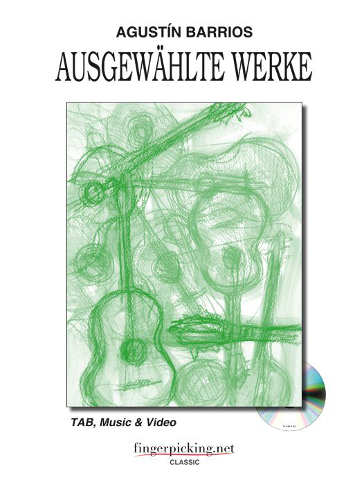 Augustin Barrios. Ausgewählte werke. Con DVD