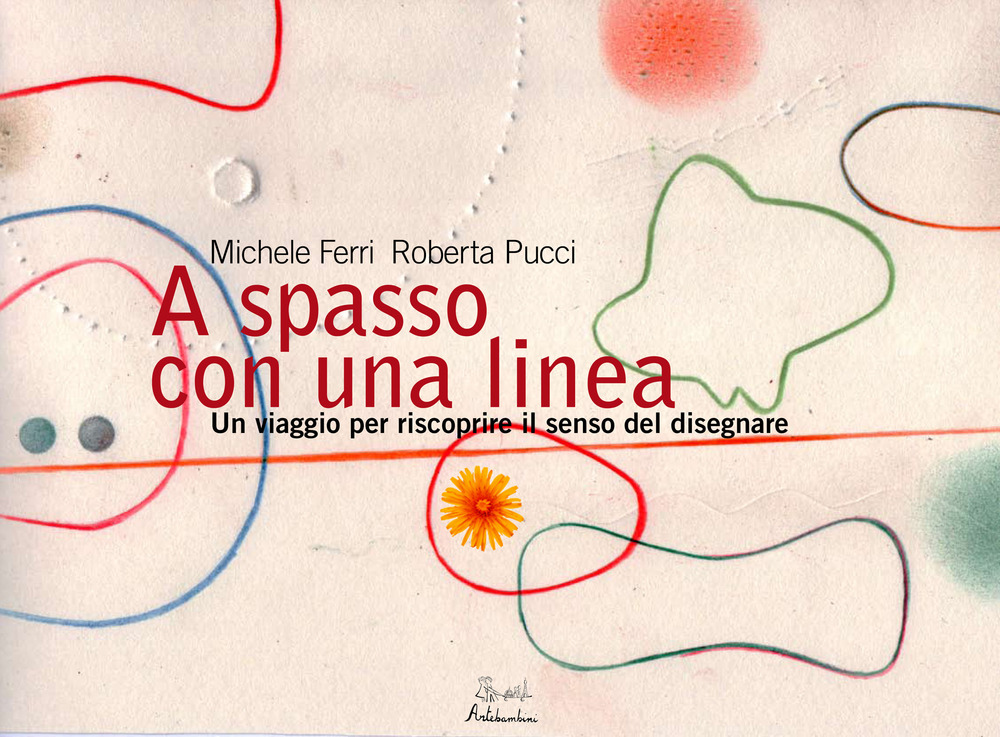 A spasso con una linea. Un viaggio per riscoprire il senso del disegnare