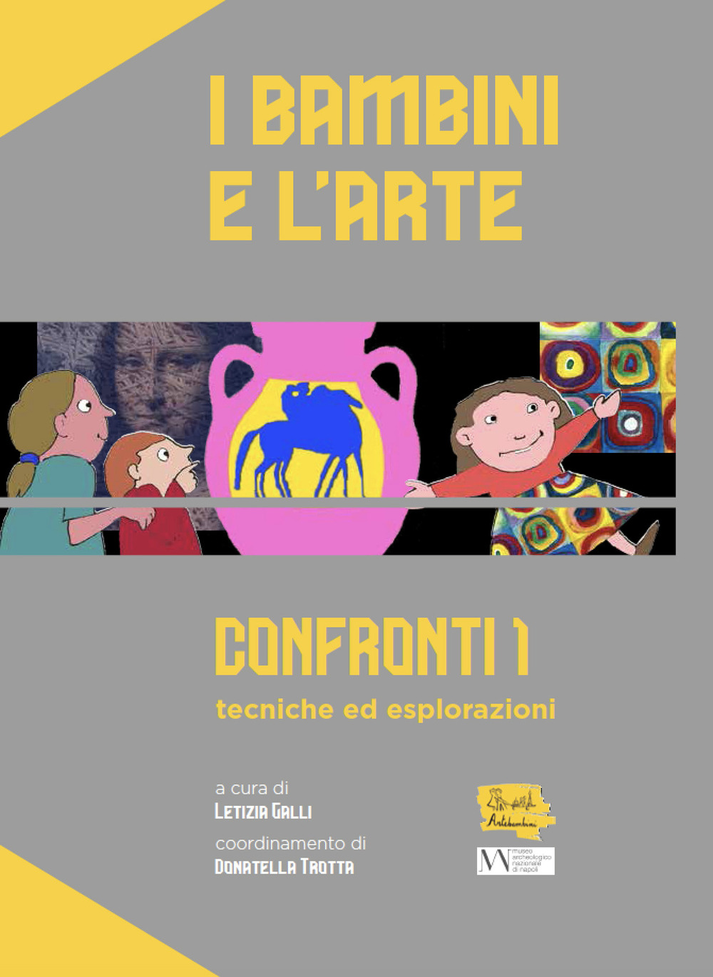 I bambini e l'arte. Confronti 1: tecniche ed esplorazioni