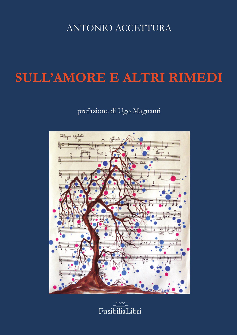 Sull'amore e altri rimedi. Nuova ediz.