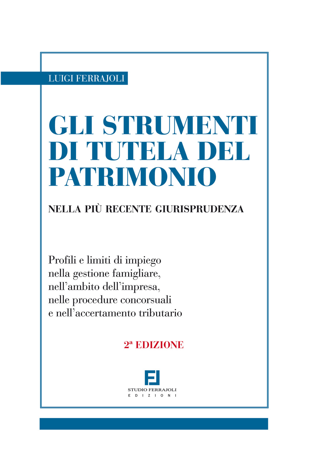 Gli strumenti di tutela del patrimonio nella più recente giurisprudenza