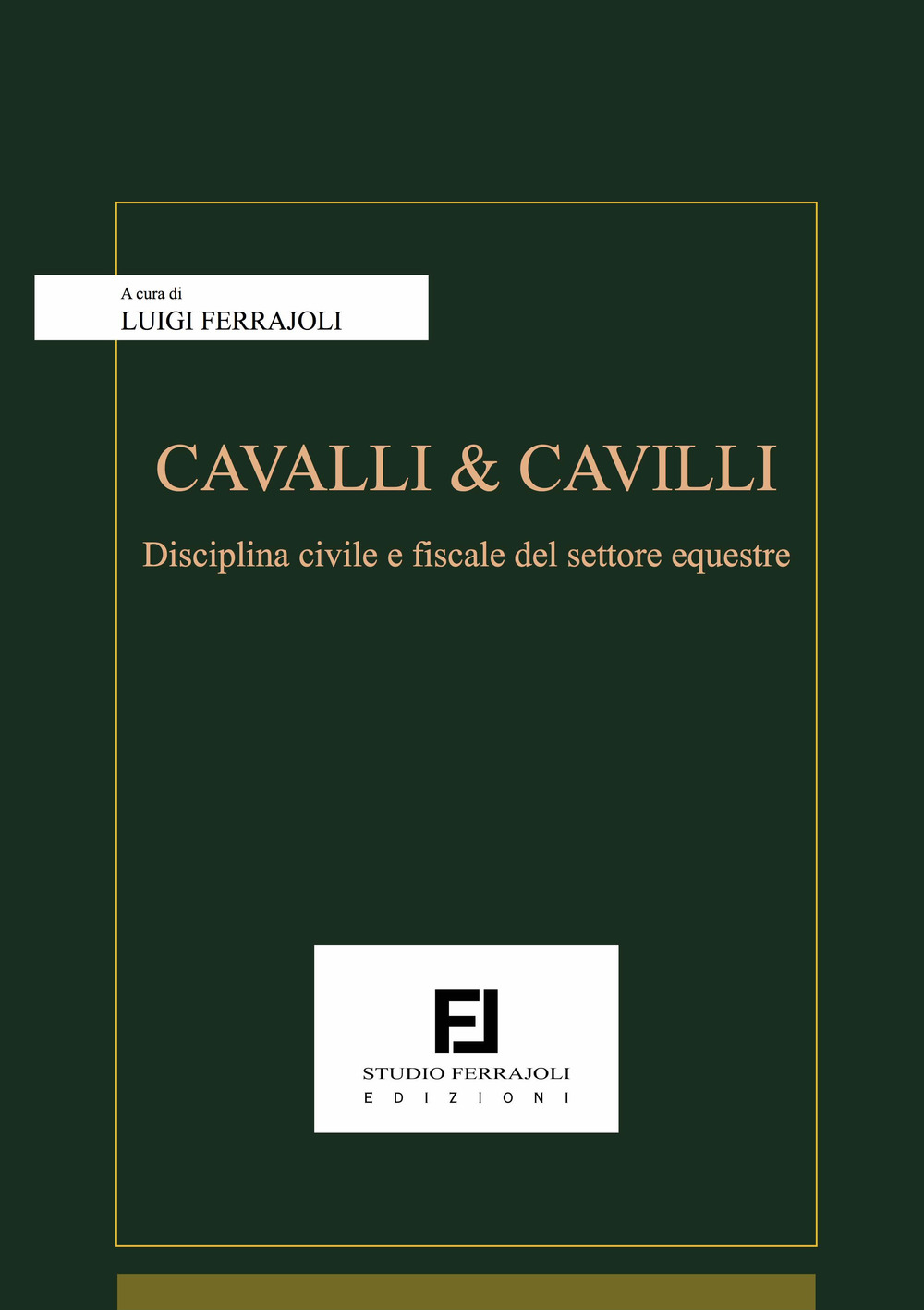 Cavalli & cavalli. Disciplina civile e fiscale del settore equestre