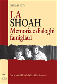 La Shoah. Memoria e dialoghi famigliari