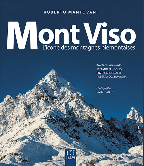Mont Viso. L'icone des montagnes piémontaises