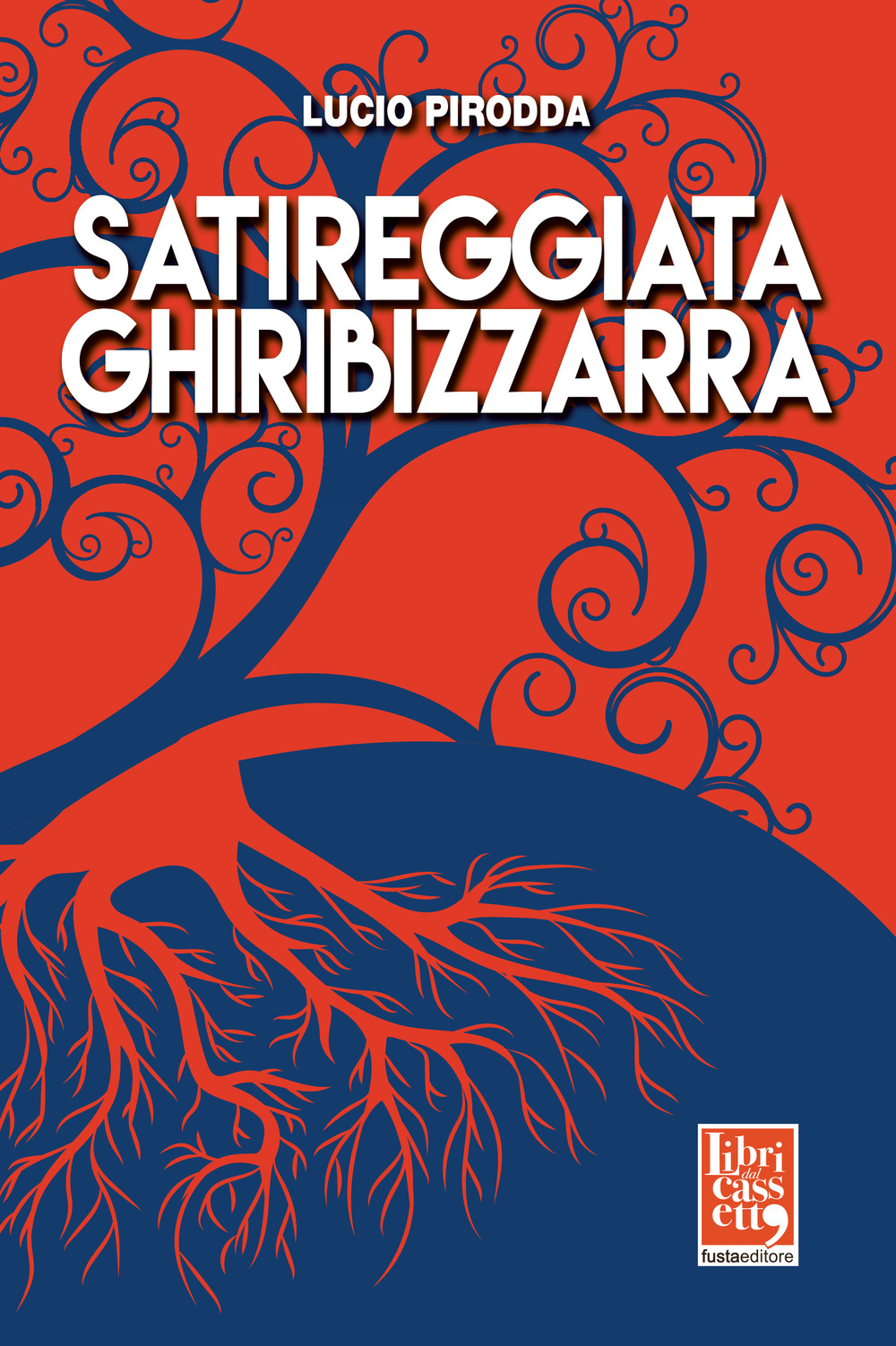 Satireggiata ghiribizzarra