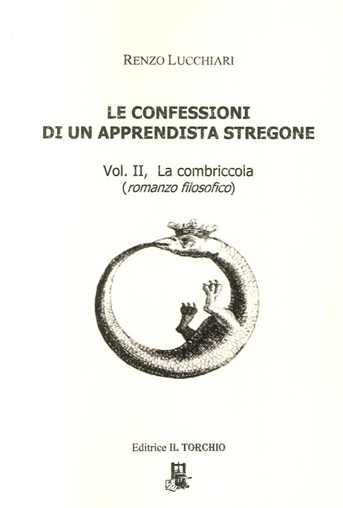 Le confessioni di un apprendista stregone. Vol. 2: La combriccola