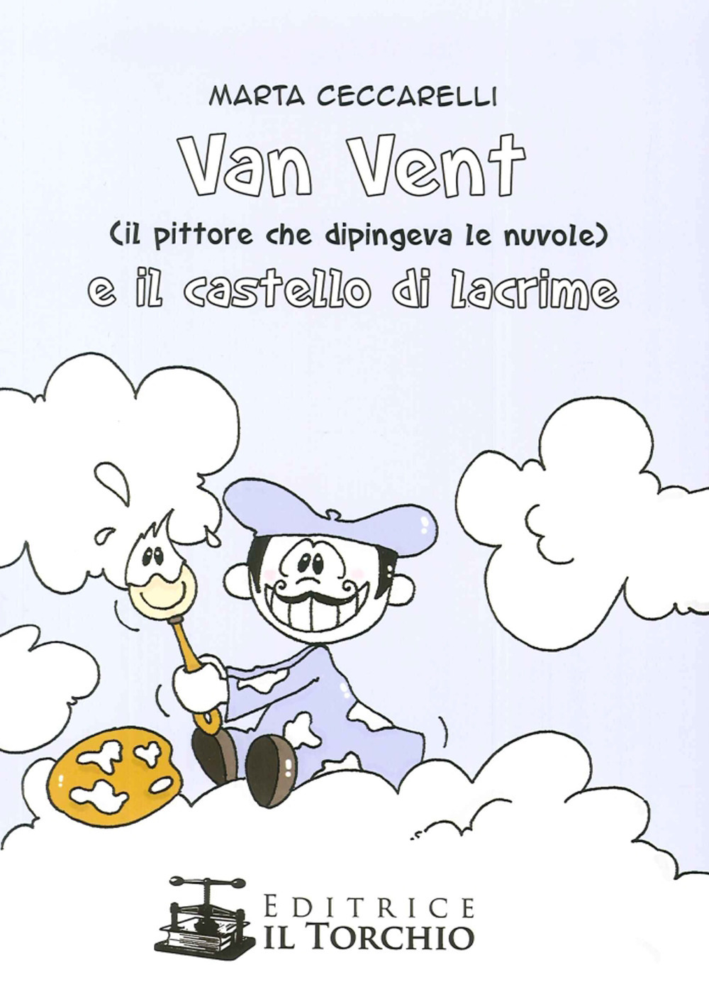 Van Vent (Il Pittore che dipingeva le nuvole) e il castello di lacrime