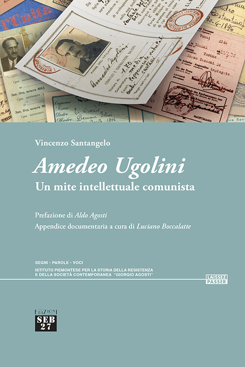 Amedeo Ugolini. Un mite intellettuale comunista