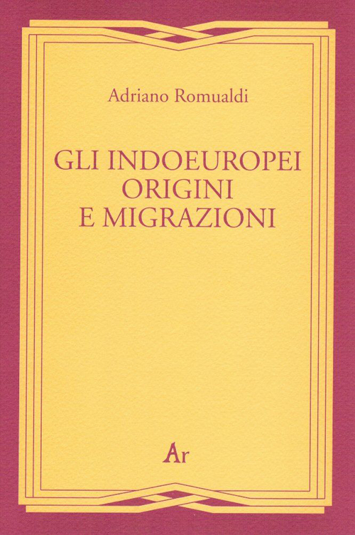 Gli indoeuropei. Origini e migrazioni