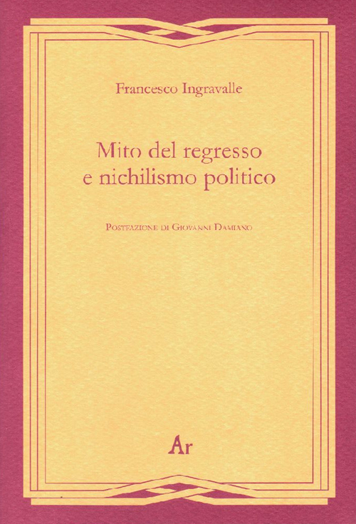 Mito del regresso e nichilismo politico