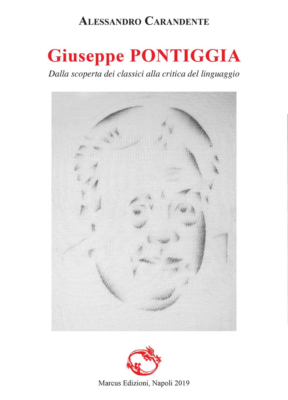 Giuseppe Pontiggia. Dalla scoperta dei classici alla critica del linguaggio