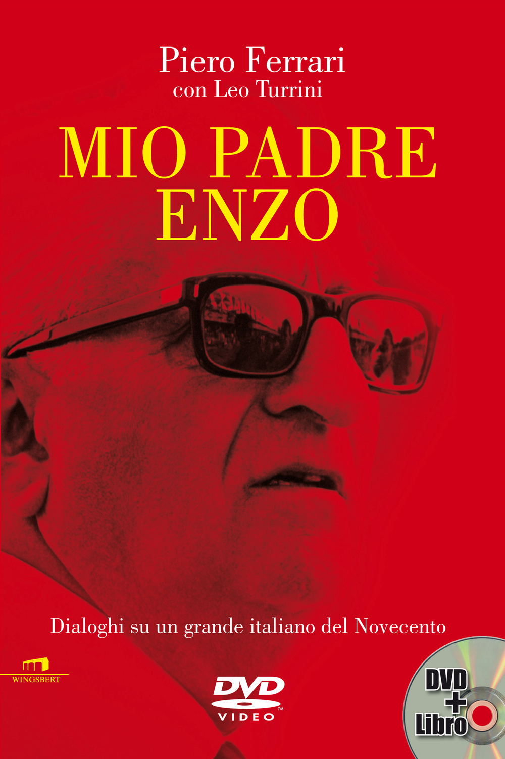 Mio padre Enzo. Dialoghi su un grande italiano del Novecento. Con DVD