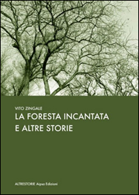 La foresta incantata e altre storie