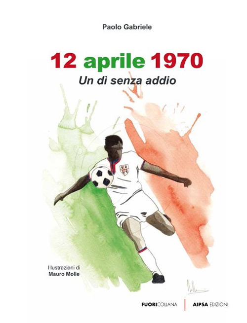 12 aprile 1970. Un dì senza addio