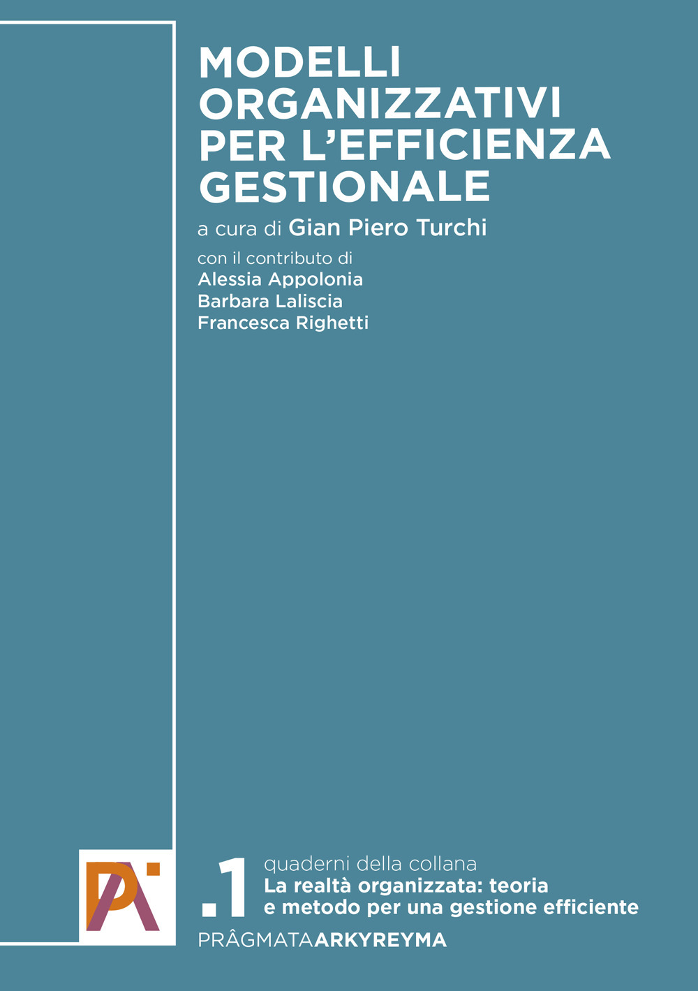 Modelli organizzativi per l'efficienza gestionale