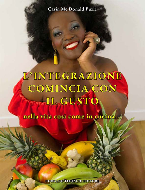 L'integrazione comincia con il gusto nella vita così come in cucina...