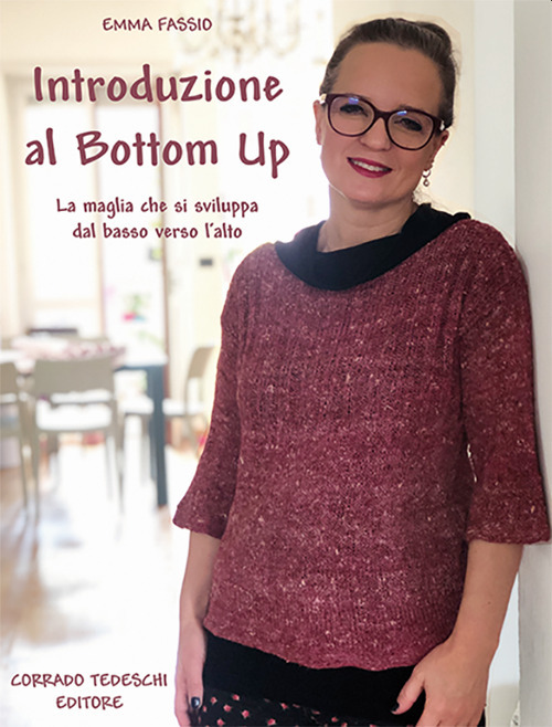 Introduzione al bottom up. La maglia che si sviluppa dal basso verso l'alto