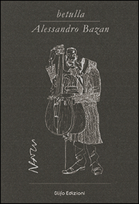 Betulla. Alessandro Bazan. Libro d'artista per appunti. Ediz. italiana, inglese e francese