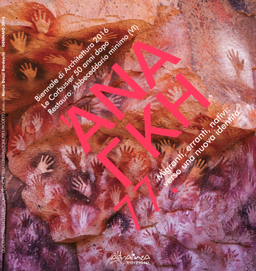 'Ananke. Quadrimestrale di cultura, storia e tecniche della conservazione per il progetto (2016). Vol. 77