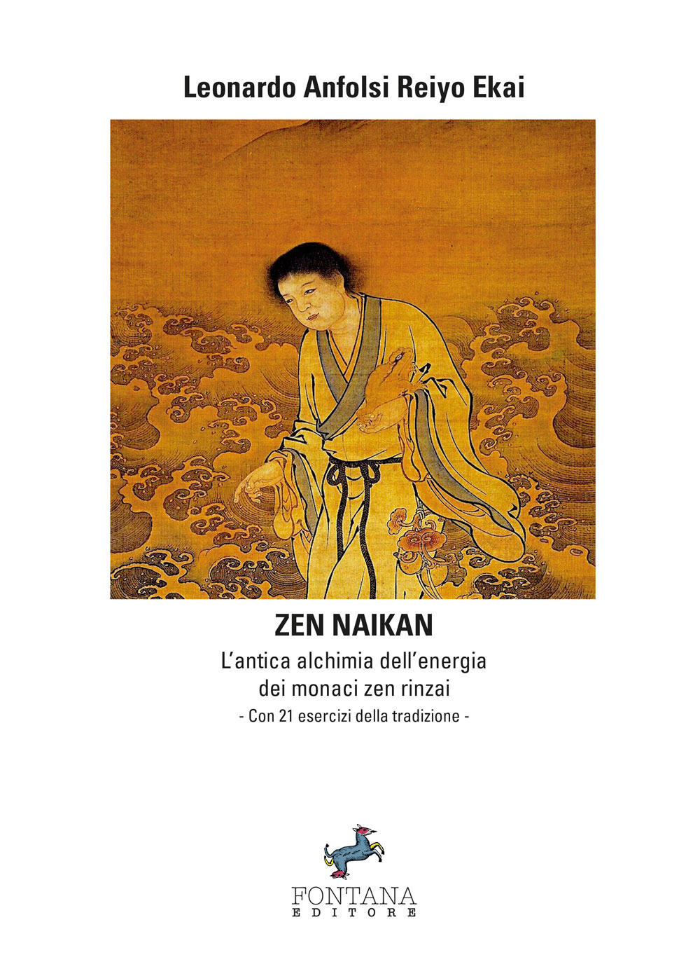 Zen naikan. L'antica alchimia dell'energia dei monaci zen rinzai