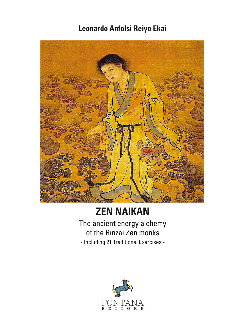 Zen naikan. The ancient energy alchemy of the Rinzai Zen monks