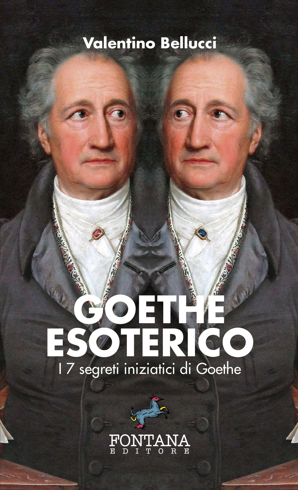 Goethe esoterico. I 7 segreti iniziatici di Goethe. Ediz. a caratteri grandi