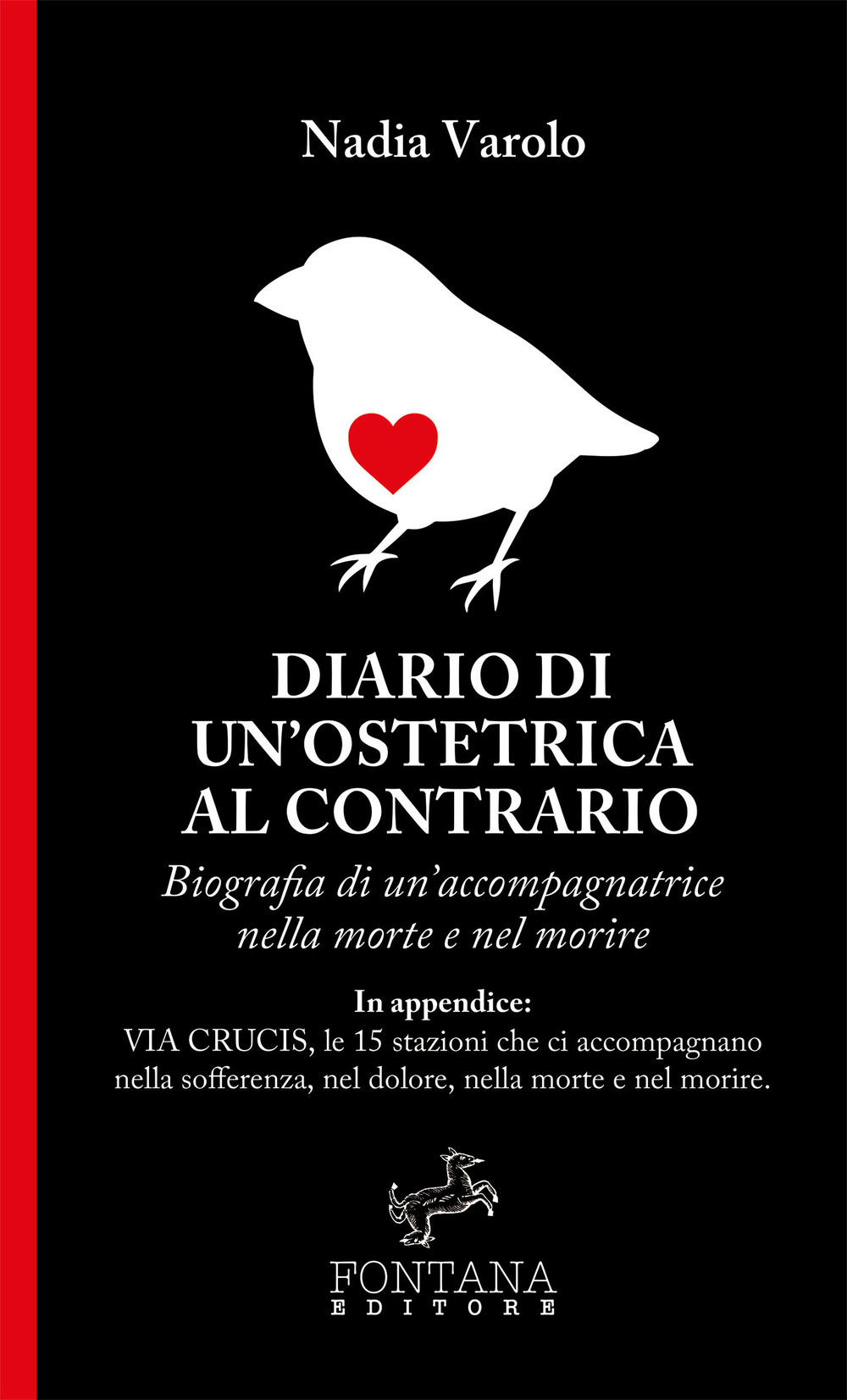 Diario di un'ostetrica al contrario. Biografia di un'accompagnatrice nella morte e nel morire