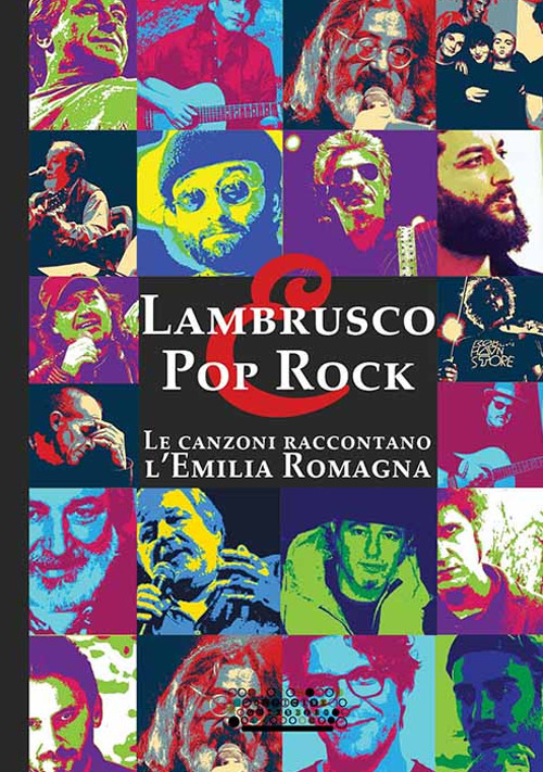 Lambrusco e pop rock. Un viaggio entusiasmante tra le canzoni che hanno raccontato l'Emilia Romagna