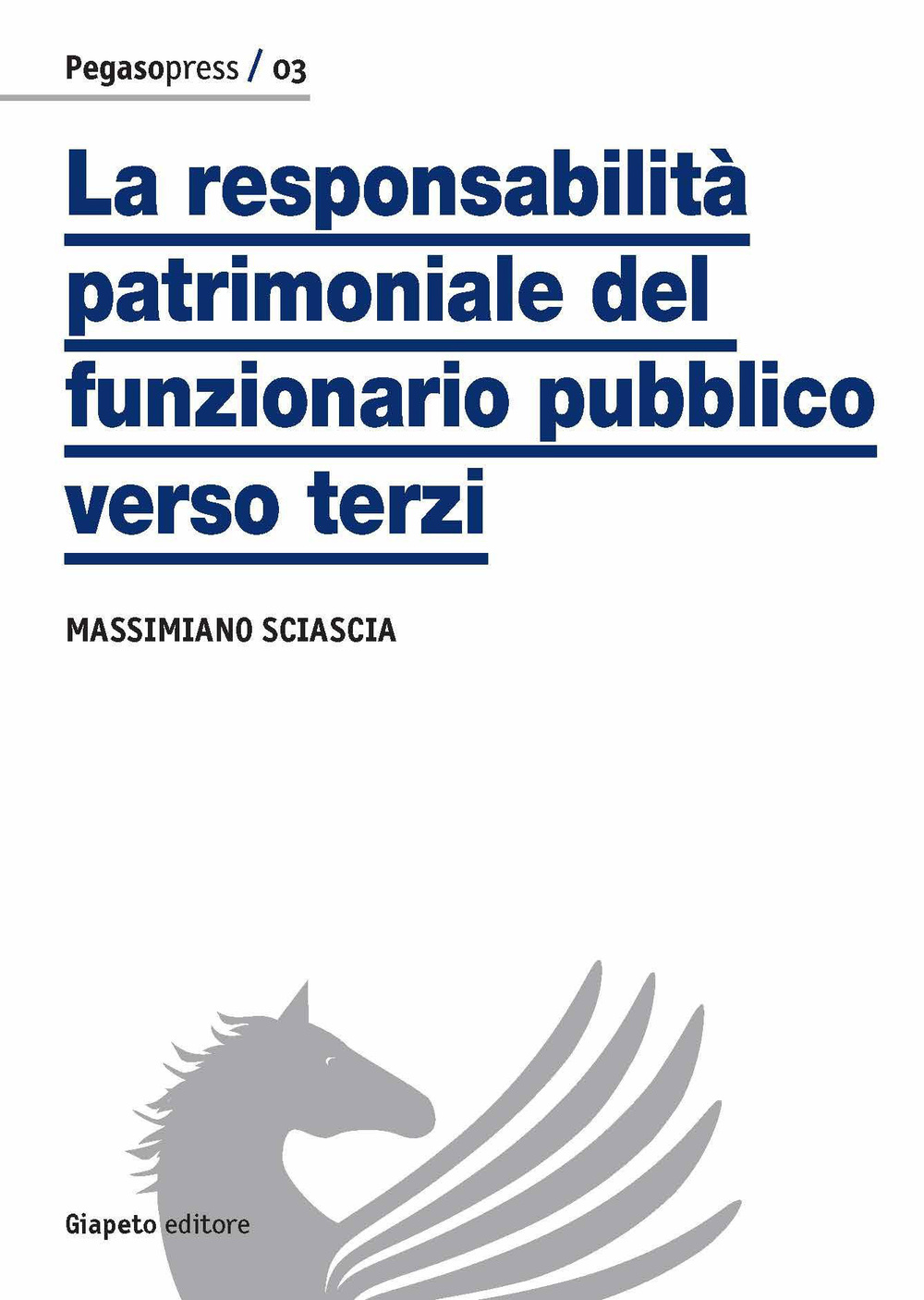 La responsabilità patrimoniale del funzionario pubblico verso terzi