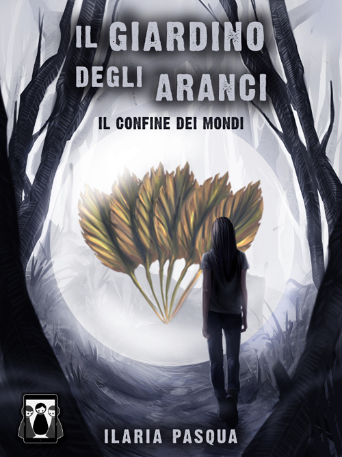 Il confine dei mondi. Il giardino degli aranaci