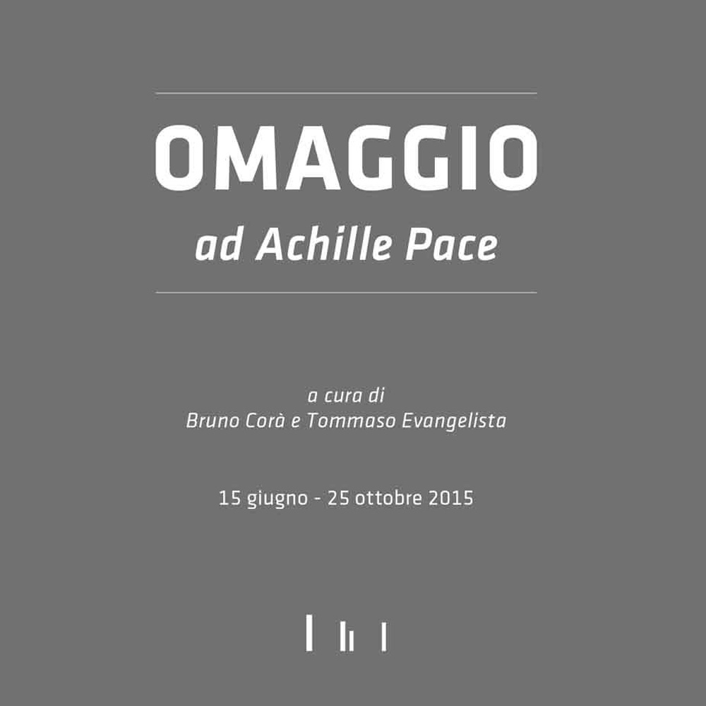 Omaggio ad Achille Pace. Ediz. illustrata