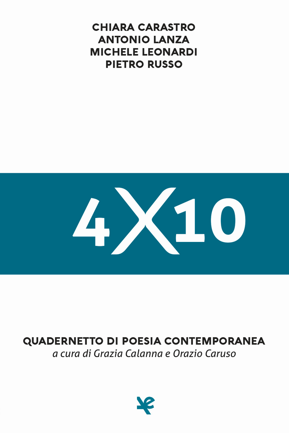 4x10. Quadernetto di poesia contemporanea
