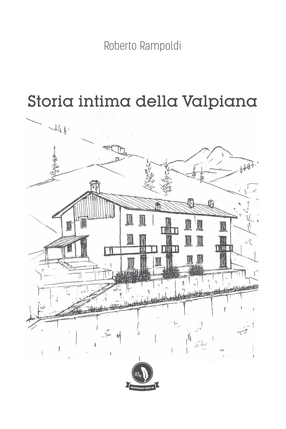 Storia intima della Valpiana