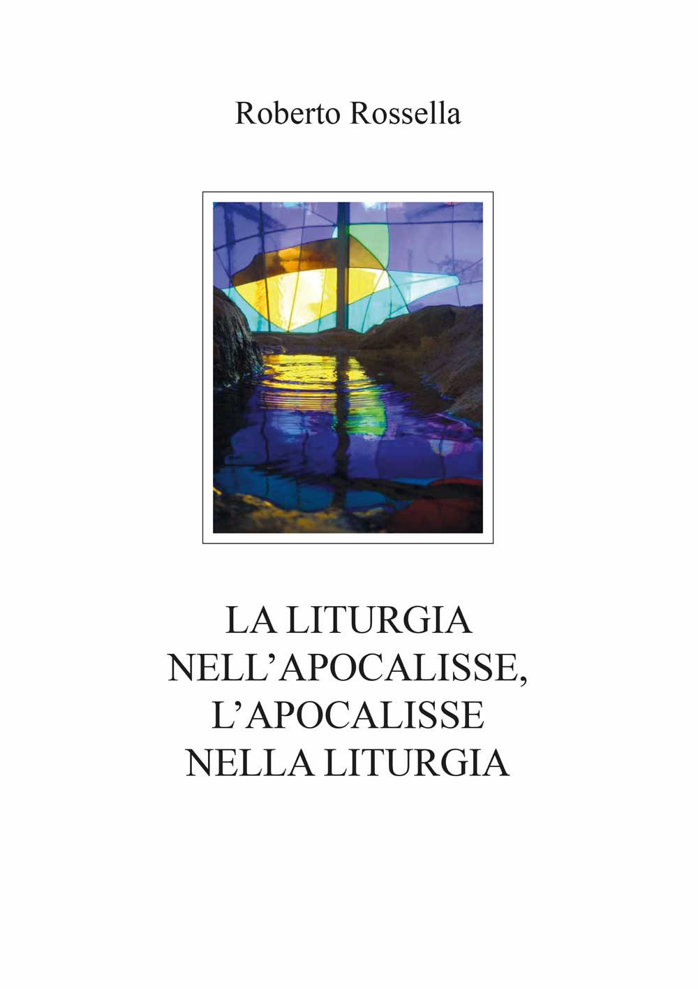 La liturgia nell'Apocalisse, l'Apocalisse nella liturgia