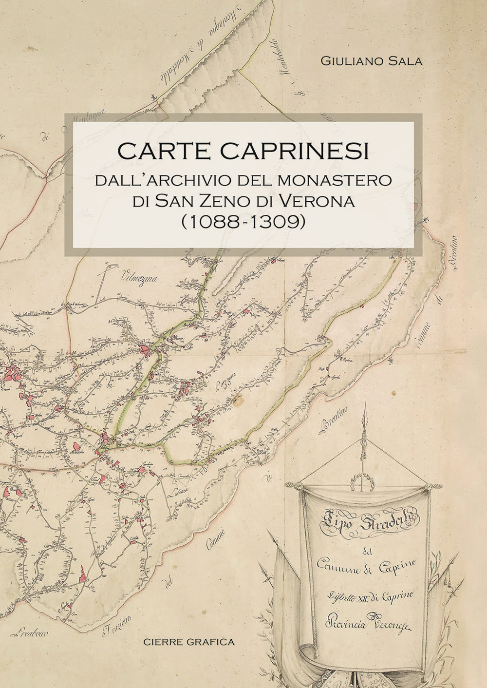 Carte caprinesi. Dall'archivio del monastero di San Zeno di Verona (1088-1309)