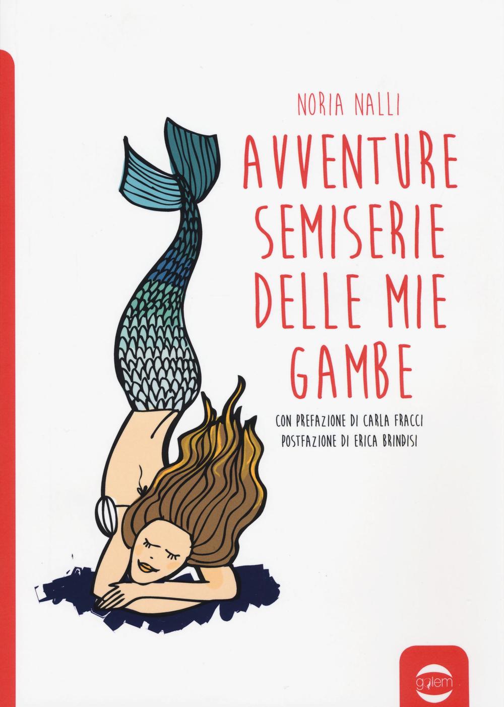 Avventure semiserie delle mie gambe