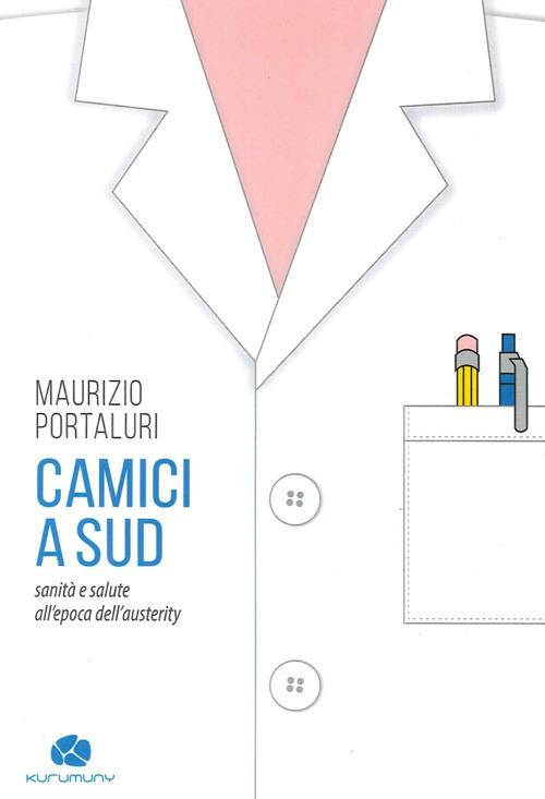 Camici a sud. Sanità e salute all'epoca dell'austerity