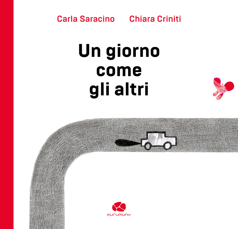 Un giorno come gli altri. Ediz. illustrata