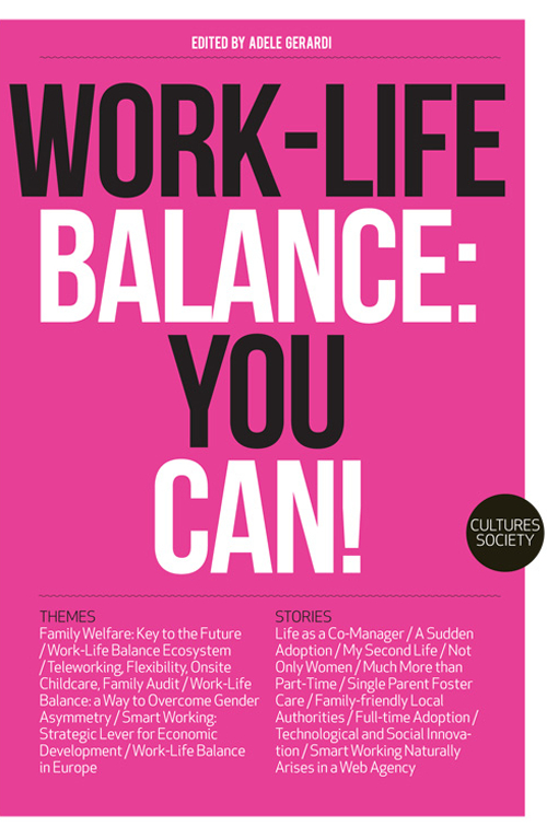 Work-life balance: you can. Ediz. bilingue